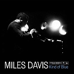 Miles Davis / KIND OF BLUE [Numbered Limited Edition Hybrid SACD-DSD]